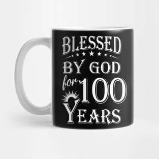 Blessed By God For 100 Years Christian Mug